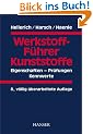 Werkstoff-F�hrer Kunststoffe: Eigenschaften - Pr�fungen - Kennwerte