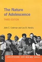The Nature of Adolescence (Adolescence and Society Series)