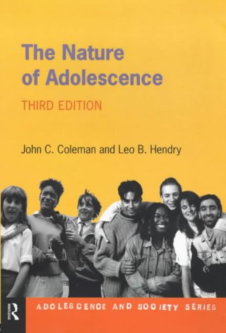 The Nature of Adolescence (Adolescence and Society Series)