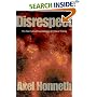 Disrespect: The Normative Foundations of Critical Theory