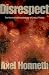 Book Disrespect: The Normative Foundations of Critical Theory