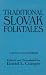 Traditional Slovak Folktales (Folklores and Folk Cultures of Eastern Europe)