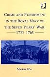 Crime and Punishment in the Royal Navy of the Seven Years' War 1755-1763
