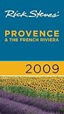 Rick Steves' Provence and the French Riviera [With Pull-Out Map] [RICK STEVES PROVENCE & FR-2009]
