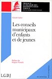 Revue LGDJ / Montchrestien  / Les Conseils municipaux d'enfants et de jeunes: L'intégration par la participation