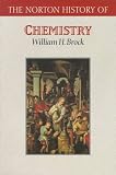 The Norton History of Chemistry (Norton History of Science)