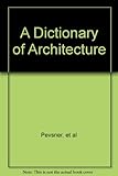 A dictionary of architecture