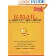 E-Mail: A Write It Well Guide