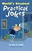 Books : World's Greatest Practical Jokes