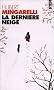La Derni�re Neige