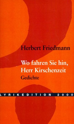Wo fahren Sie hin, Herr Kirschenzeit?