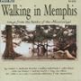 Walking in Memphis