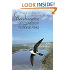 Click here to buy Birding the Southwestern National Parks (W.L. Moody, Jr., Natural History Series, No. 36) by  Roland H. Wauer and Mimi Hoppe Wolf.