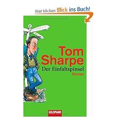 Der Einfaltspinsel: Roman