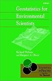 Geostatistics for Environmental Scientists (Statistics in Practice)