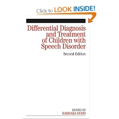 Differential Diagnosis and Treatment of Children with Speech Disorder
