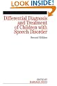 Differential Diagnosis and Treatment of Children with Speech Disorder