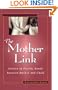 The Mother Link: Stories of Psychic Bonds Between Mother and Child