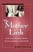 Mother Link: Stories of Psychic Bonds Between Mother and Child