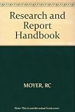 The research and report handbook : for managers and executives in business, industry, and government