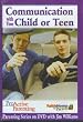 Communication with Your Child or Teen: Leader DVD, ProActive Parenting Series (Faith Home for Parents)