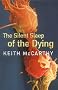 The Silent Sleep of the Dying