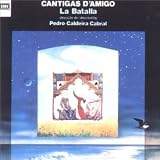 Cabral Pedro Caldeira - La Batalla Cantigas d ´ Amigo ( Audio CD ) - B000050771