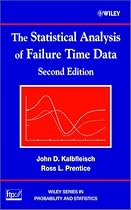The Statistical Analysis of Failure Time Data (Wiley Series in Probability and Statistics)