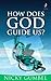 How Does God Guide Us?