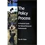 The Policy Process: A Practical Guide for Natural Resources Professionals