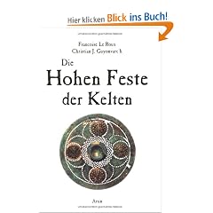 Die Hohen Feste der Kelten: Imbolc - Beltaine - Lugnasad - Samain