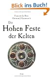 Die Hohen Feste der Kelten: Imbolc - Beltaine - Lugnasad - Samain