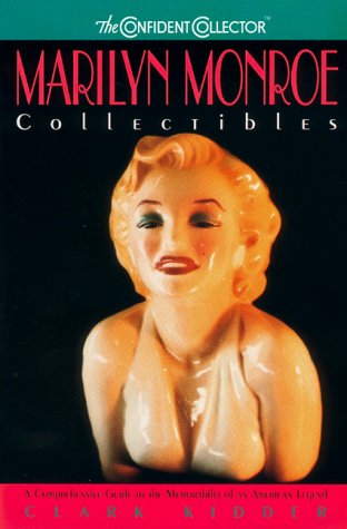 Marilyn Monroe Collectibles: A Comprehensive Guide To The Memorabilia Of An American Legend