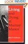 Living and Dying at Murray Manor (Age Studies)