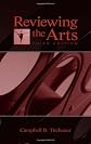 Reviewing the Arts (Communication Textbook Series)