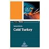 Cold Turkey. Texte.Medien: Textausgabe mit Materialteil