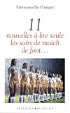 Onze nouvelles � lire seule les soirs de match de foot