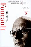 Aesthetics, Method, and Epistemology: Essential Works of Foucault, 1954-1984, Volume II