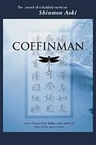 Coffinman: The Journal of a Buddhist Mortician