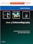 Atlas of Echocardiography: Imaging Companion to Braunwald's Heart Disease: Expert Consult: Online and Print (Imaging Techniques to Braunwald's Heart Disease)
