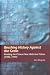 Book Brushing History Against The Grain: Reading the Chinese New Historical Fiction (1986-1999)