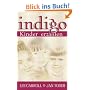 Indigo-Kinder erz�hlen: Botschaften, Geschichten und Einsichten rund um die Indigo-Kinder. Eltern aufgepasst..Die neuen Kinder sind da