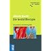 Die Gestalttherapie: Eine praktische Orientierungshilfe!