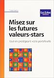 Revue Village Mondial  / Misez sur les futures valeurs-stars : tout en protégeant votre portefeuille
