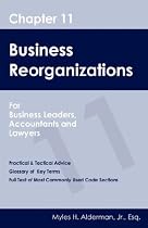 Chapter 11 Business Reorganizations: For Business Leaders, Accountants And Lawyers