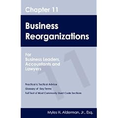 Chapter 11 Business Reorganizations: For Business Leaders, Accountants And Lawyers
