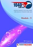 Module V: Adjustments to Income or Deductions for AGI (Exam Prep Study Guide Series)