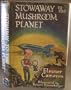 Stowaway to the Mushroom Planet