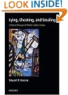 Lying, Cheating, and Stealing: A Moral Theory of White-Collar Crime (Oxford Monographs on Criminal Law and Justice)