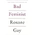 Bad Feminist: Essays